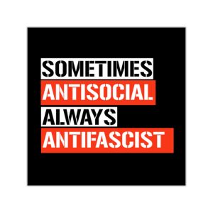Sometimes Antisocial Always Antifascist vinylové samolepky