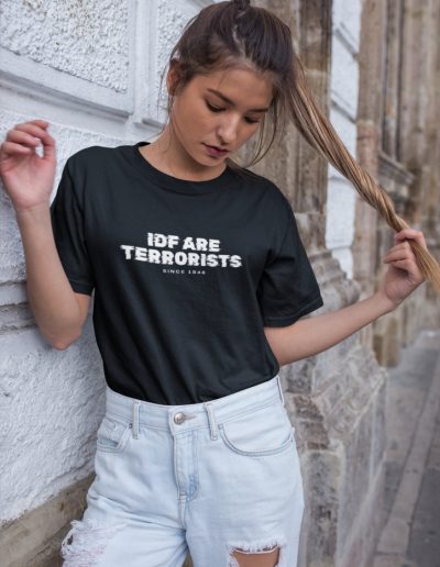 IDF Are Terrorists Since 1948 Unisex Tričko