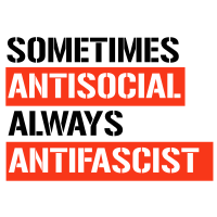 Sometimes Antisocial Always Antifascist