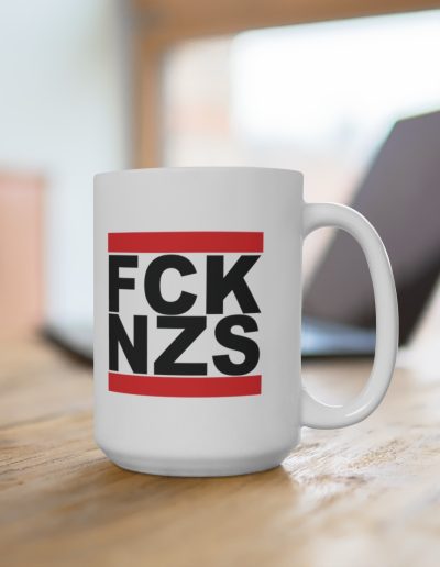 FCK NZS Fuck Nazis Black Font Hrnek