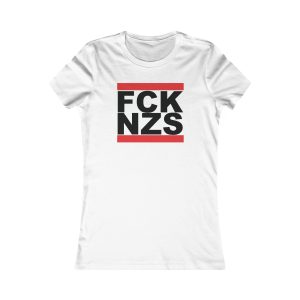 FCK NZS Fuck Nazis Black Font dámské tričko