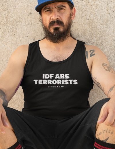 IDF Are Terrorists Since 1948 unisex tílko