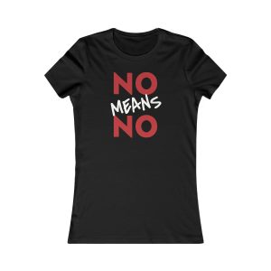 NO MEANS NO feministické dámské tričko