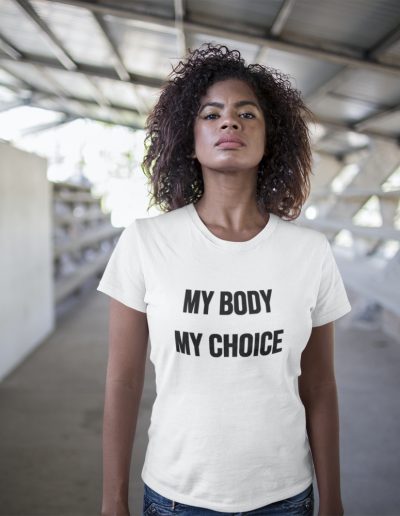 MY BODY MY CHOICE feministické dámské tričko