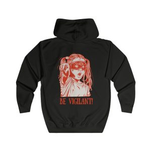 BE VIGILANT! unisex mikina s kapucí na zip