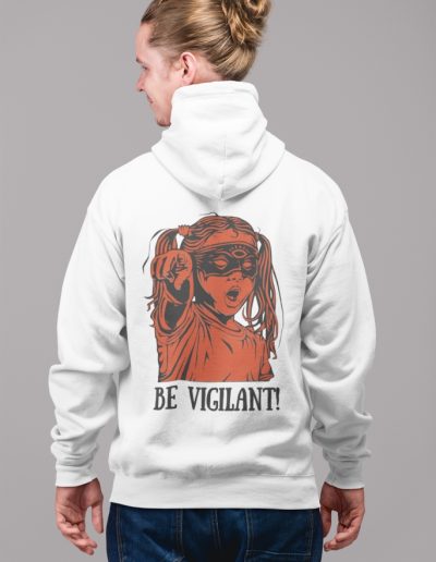 BE VIGILANT! unisex mikina s kapucí na zip