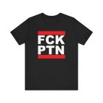 FCK PTN unisex tričko