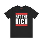 Eat the Rich unisex tričko