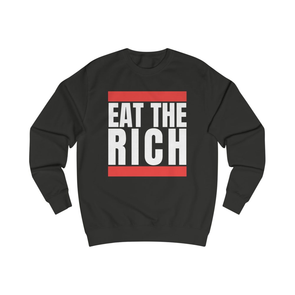 Eat the Rich unisex mikina bez kapuce