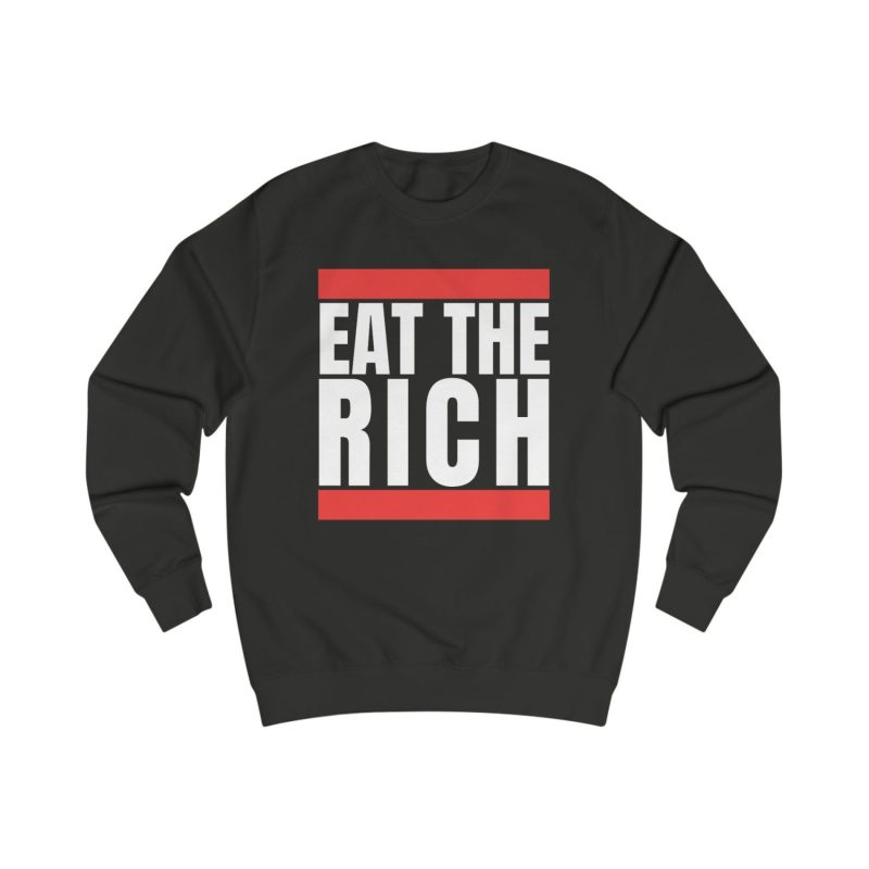 Eat the Rich unisex mikina bez kapuce