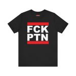 FCK PTN unisex tričko