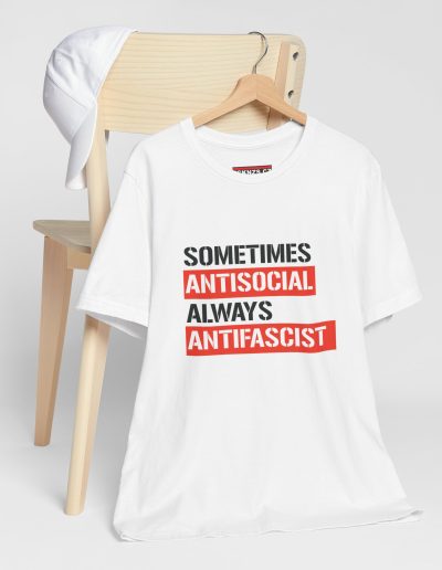 Sometimes Antisocial Always Antifascist unisex tričko