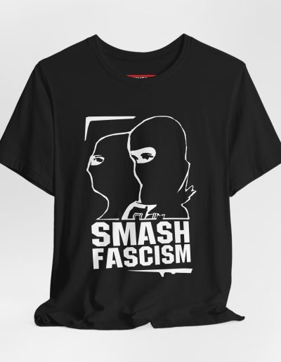 Smash Fascism unisex tričko