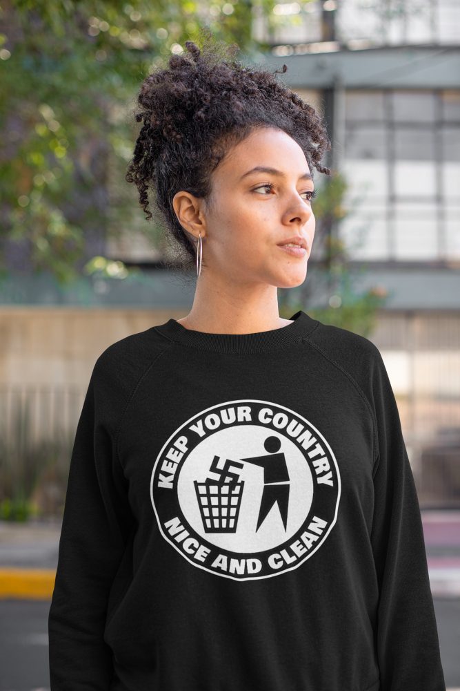 Keep Your Country Nice and Clean unisex mikina bez kapuce