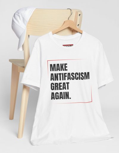 Make Antifascism Great Again unisex tričko