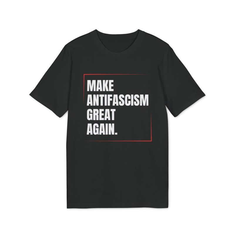 Make Antifascism Great Again unisex organické tričko