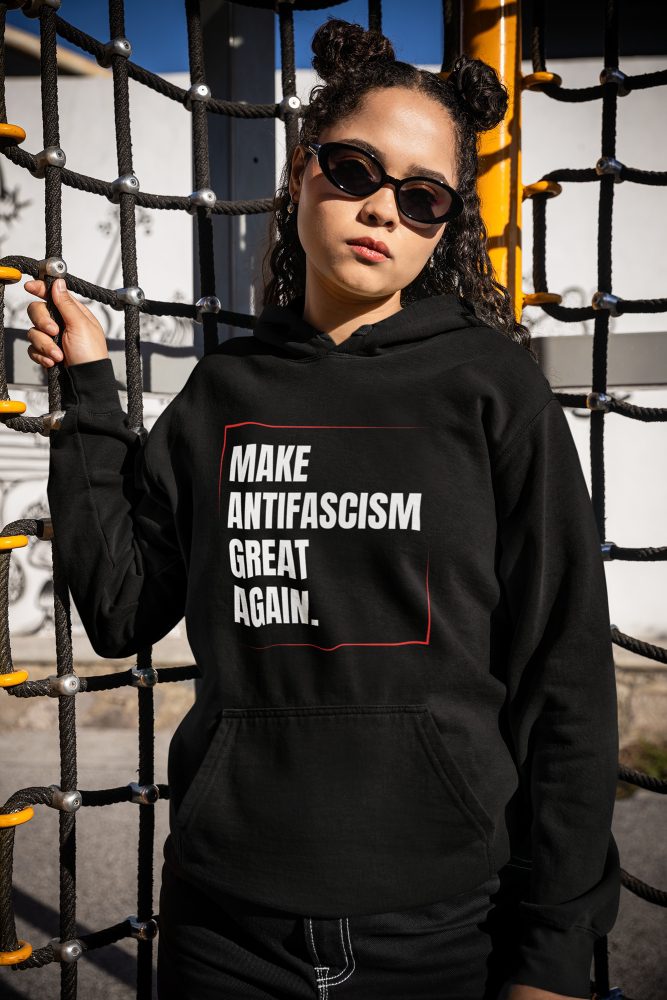 Make Antifascism Great Again unisex mikina s kapucí
