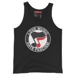 Love Music Hate Fascism unisex tílko