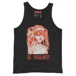 BE VIGILANT! unisex tílko