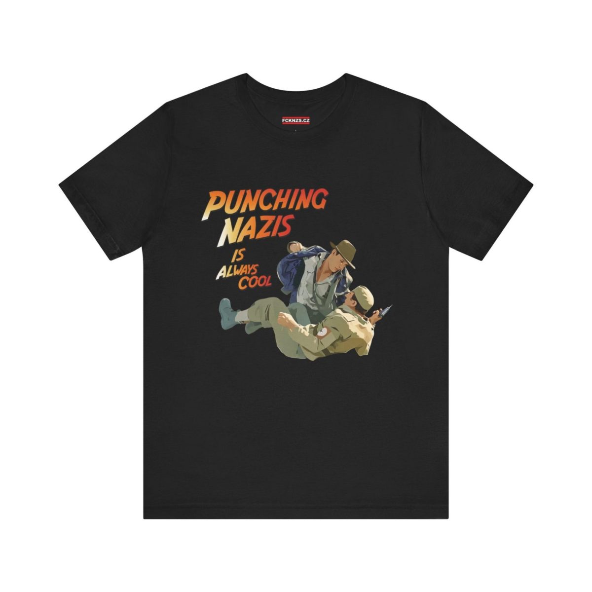 Punching Nazis Is Always Cool unisex tričko