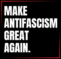 make antifascism great again