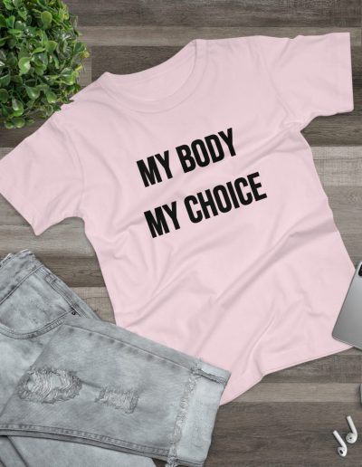MY BODY MY CHOICE feministické dámské tričko