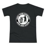 Keep Your Country Nice and Clean dámské tričko