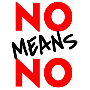 NO MEANS NO