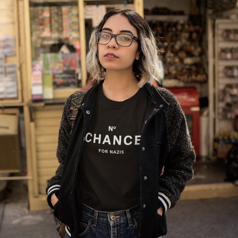 No Chance for Nazis dámské tričko