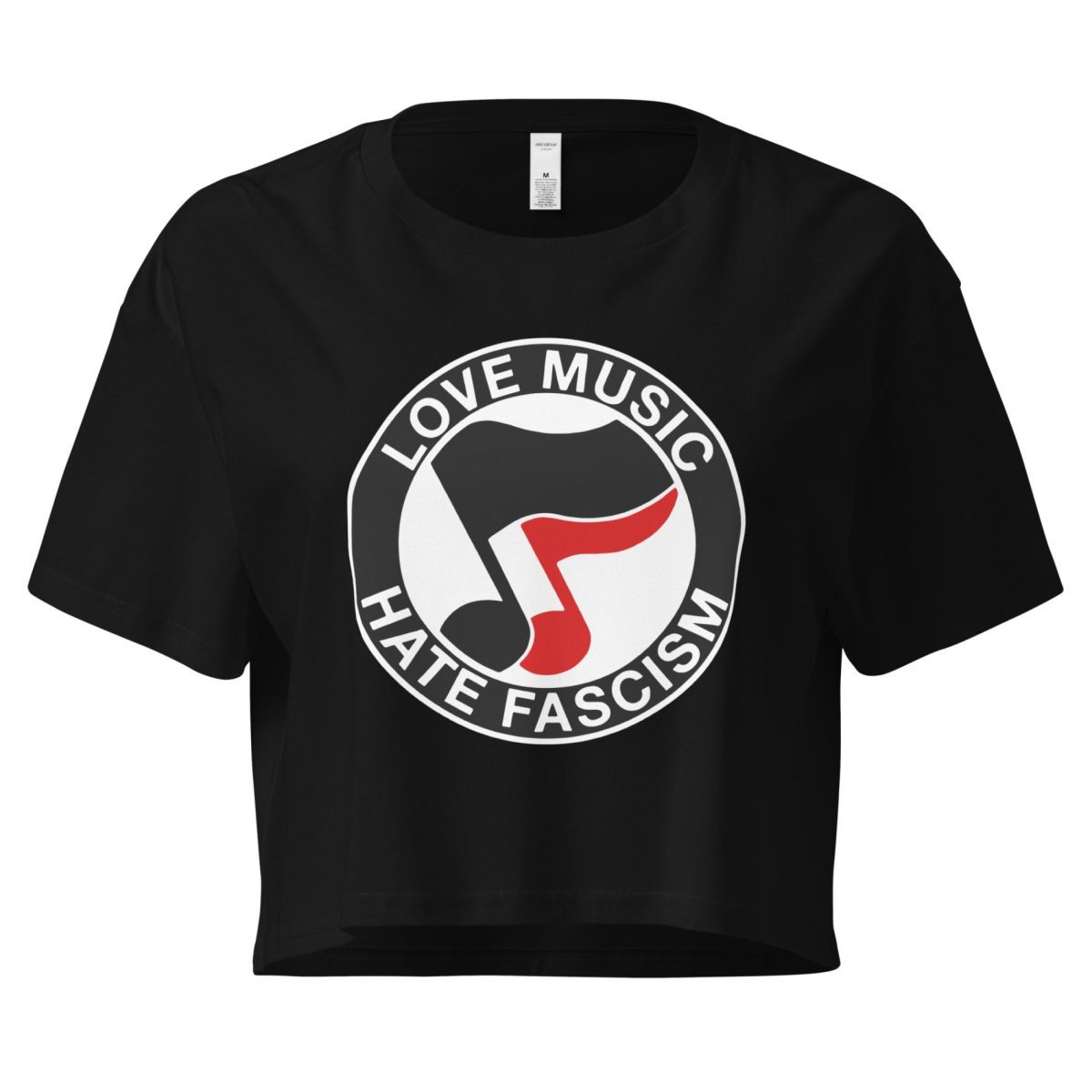 Love Music Hate Fascism crop top