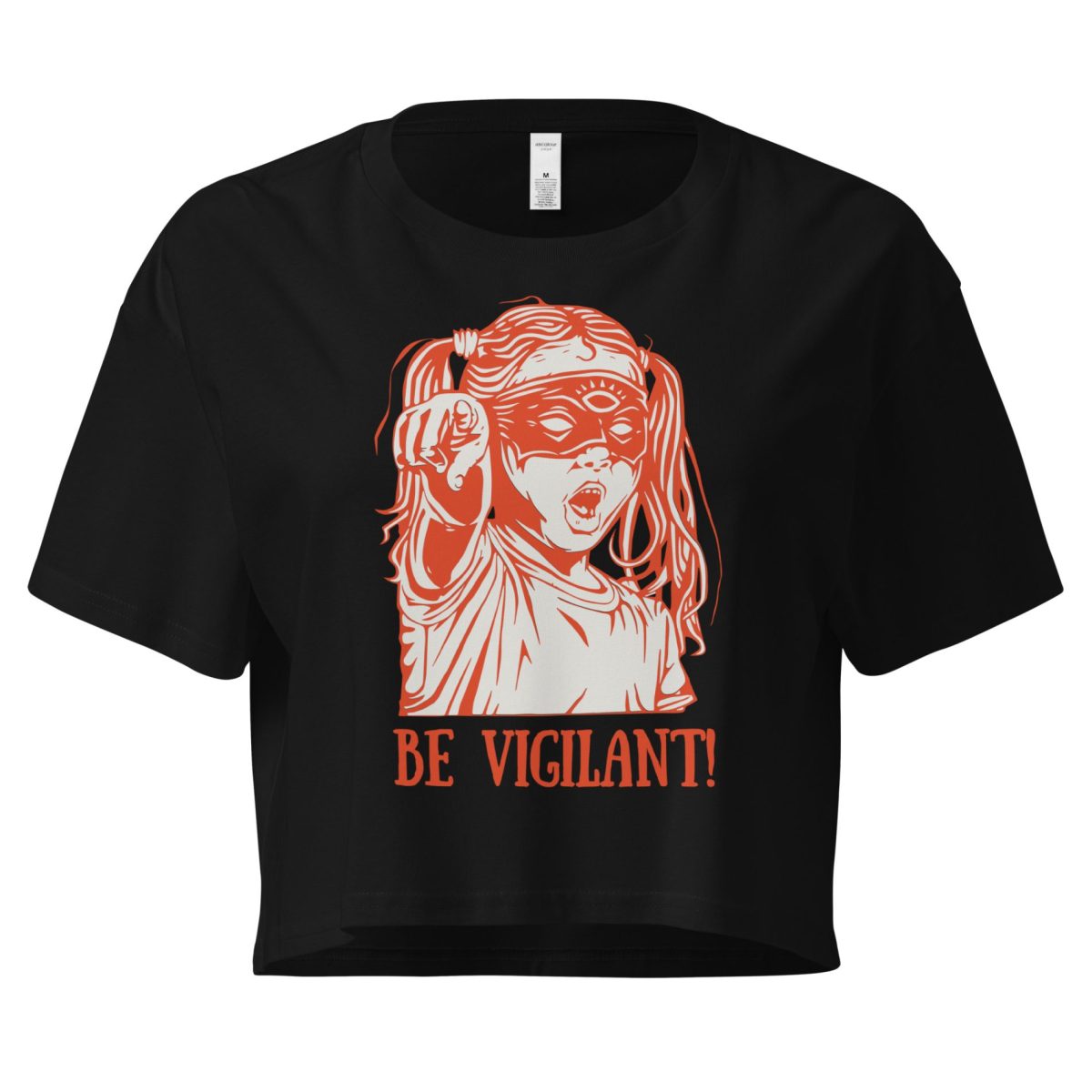 BE VIGILANT! crop top