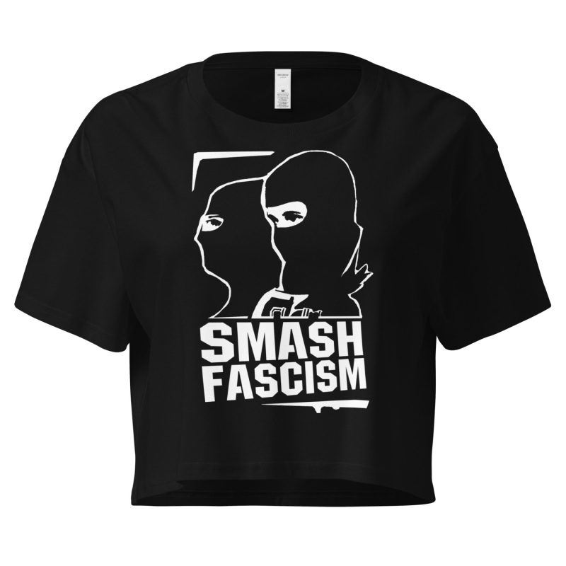 Smash Fascism crop top