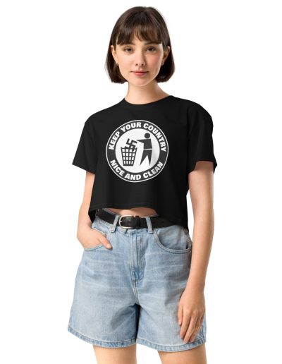 Keep Your Country Nice and Clean crop top
