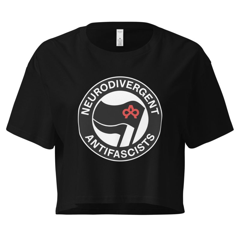Neurodivergent Antifascists crop top