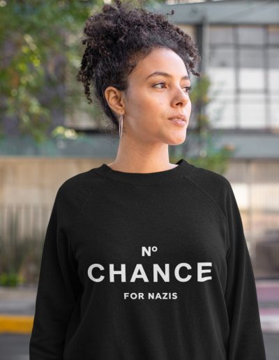 No Chance for Nazis unisex mikina bez kapuce
