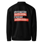 Sometimes Antisocial Always Antifascist unisex bomber bunda