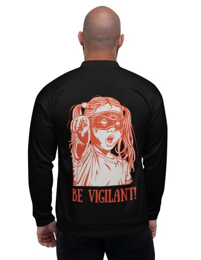 BE VIGILANT! unisex bomber bunda