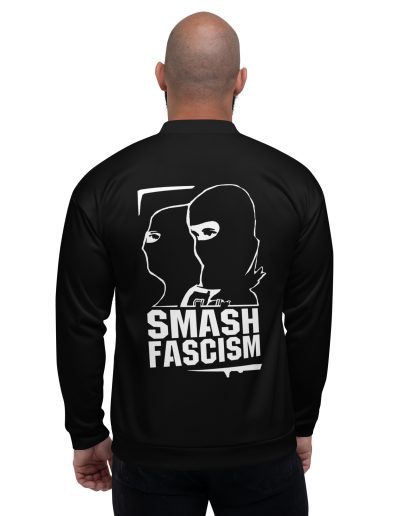 Smash Fascism unisex bomber bunda