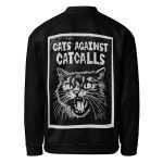 Cats Against Catcalls unisex bomber bunda