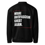 Make Antifascism Great Again unisex bomber bunda