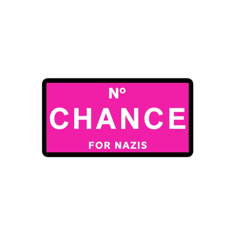 No Chance for Nazis kiss cut samolepky