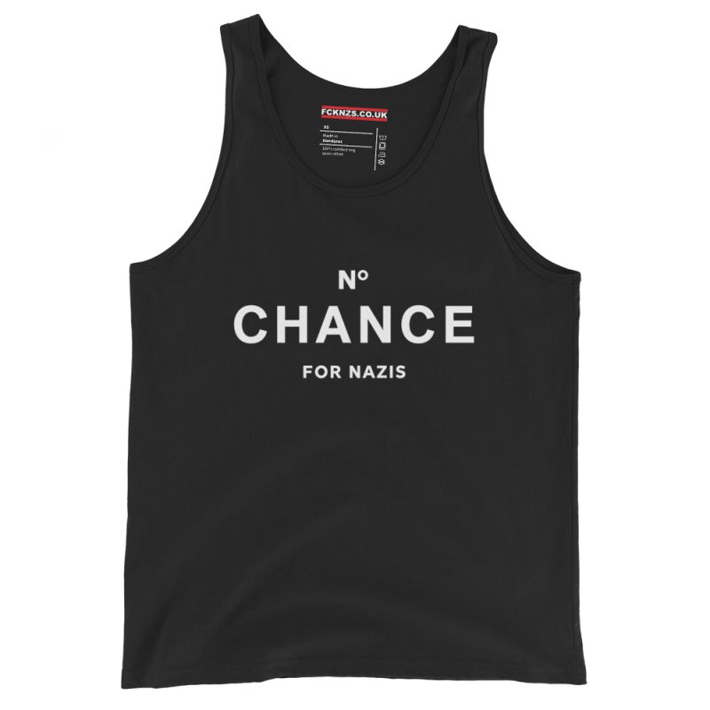 No Chance for Nazis unisex tílko