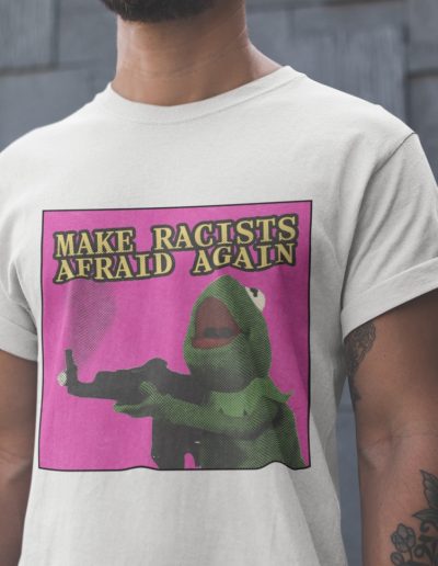 Make Racists Afraid Again unisex organické tričko