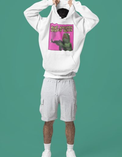 Make Racists Afraid Again unisex mikina s kapucí