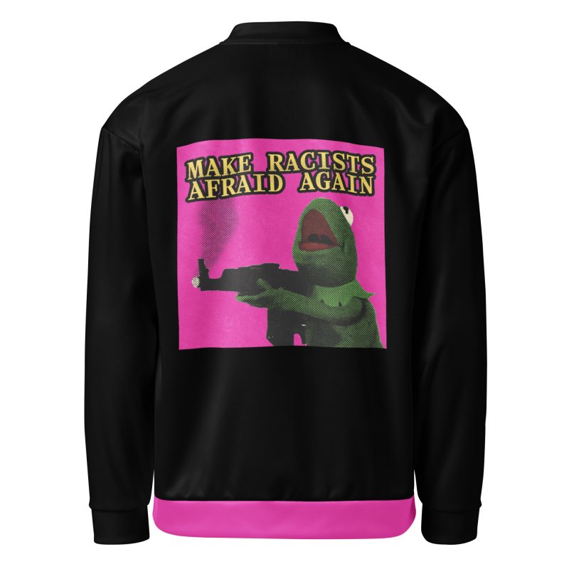 Make Racists Afraid Again unisex bomber bunda