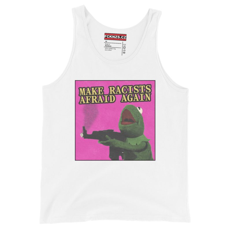 Make Racists Afraid Again unisex tílko