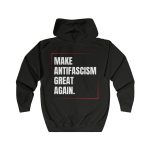 Make Antifascism Great Again unisex mikina s kapucí na zip