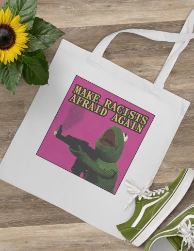 Make Racists Afraid Again taška