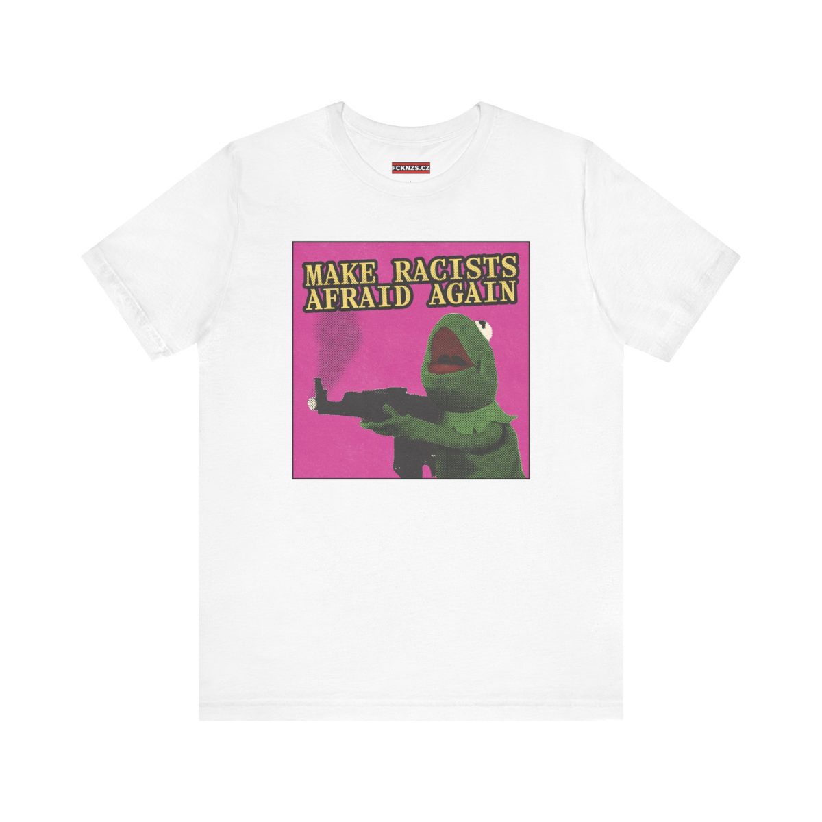Make Racists Afraid Again unisex tričko