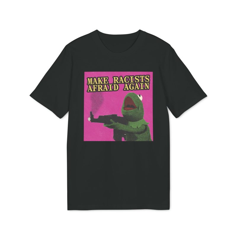 Make Racists Afraid Again unisex organické tričko